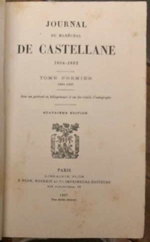 Seller image for Journal du Marchal de Castellane 1804-1862. for sale by Bonnefoi Livres Anciens