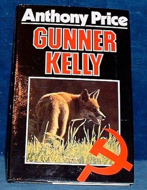 Seller image for Price, Anthony - GUNNER KELLY A Novel for sale by Abbey Antiquarian Books