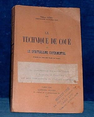 Imagen del vendedor de LA TECHNIQUE DE COUE ou le spiritualisme expe rimental d'apre`s la nouvelle e cole de Nancy. a la venta por Abbey Antiquarian Books