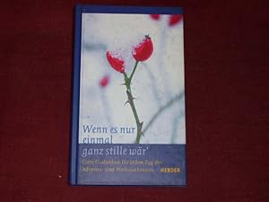 Bild des Verkufers fr Wenn es nur einmal ganz stille wr. zum Verkauf von Der-Philo-soph