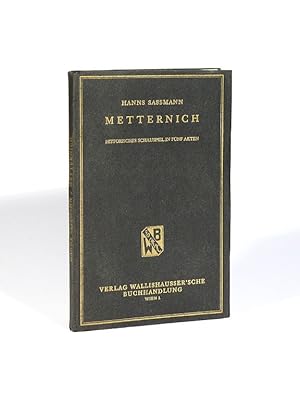 Immagine del venditore per Metternich. Historisches Schauspiel in fnf Akten. venduto da Versandantiquariat Wolfgang Friebes