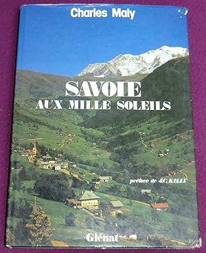 Bild des Verkufers fr SAVOIE AUX MILLE SOLEILS zum Verkauf von LE BOUQUINISTE