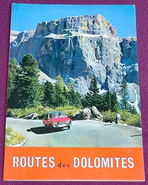 Seller image for ROUTES DES DOLOMITES - Itinraires de l'automobiliste dans la rgion du Trentin-Haut Adige for sale by LE BOUQUINISTE