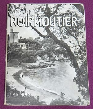 Seller image for L'ILE DE NOIRMOUTIER for sale by LE BOUQUINISTE