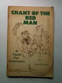 Immagine del venditore per Chant of the Red Man A Fable for Americans venduto da WellRead Books A.B.A.A.