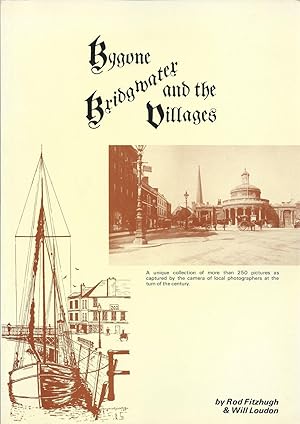 Bygone Bridgwater and the Villages