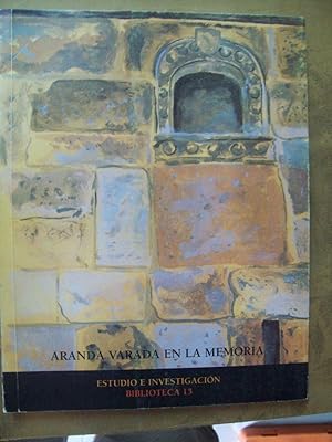 Imagen del vendedor de ARANDA VARADA EN LA MEMORIA a la venta por Itziar Arranz Libros & Dribaslibros