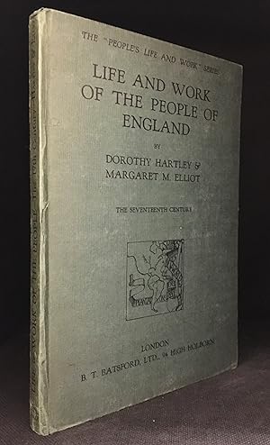 Seller image for Life and Work of the People of England; A Pictorial Record from Contemporary Sources; The Seventeenth Century (Publisher series: People's Life and Work.) for sale by Burton Lysecki Books, ABAC/ILAB