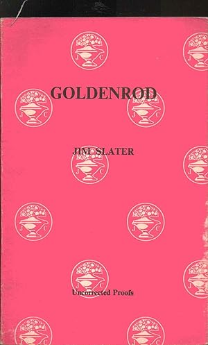 Bild des Verkufers fr Goldenrod --------------- UNCORRECTED BOOK PROOFS zum Verkauf von SAVERY BOOKS