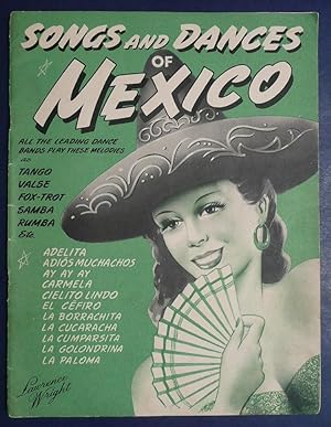 Songs & Dances of Mexico - and Other South American Lands with English & Spanish Words