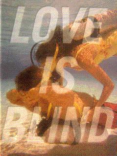 Seller image for Love is Blind for sale by LEFT COAST BOOKS