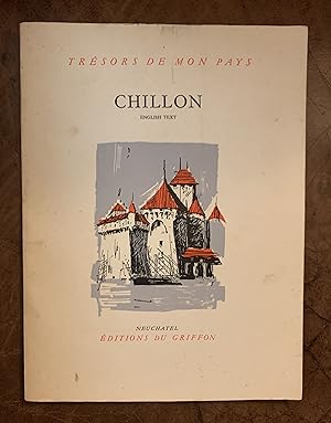 Imagen del vendedor de The Castle Of Chillon Tresors De Mon Pays a la venta por Three Geese in Flight Celtic Books