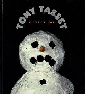 Seller image for Tony Tasset: Better Me for sale by Vincent Borrelli, Bookseller