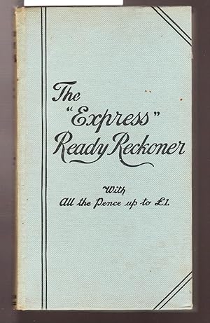 Seller image for The Express Ready Reckoner for sale by Laura Books