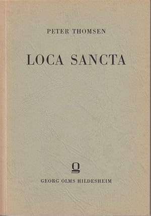 Loca Sancta. Verzeichnis der im 1. bis 6. Jahrhundert n. Chr. erwähnten Ortschaften Palästinas mi...