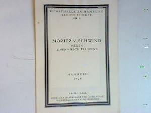 Seller image for Moritz v. Schwind - Nixen einen Hirsch trnkend. Kunsthalle zu Hamburg - Kleine Fhrer Nr. 8; for sale by books4less (Versandantiquariat Petra Gros GmbH & Co. KG)