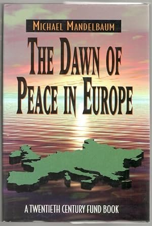 Immagine del venditore per The Dawn of Peace in Europe venduto da Mystery Cove Book Shop