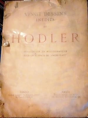 Vingt dessins inédits de Hodler. Reproduits en héliogravure sous les auspices de ,,Pages Art "