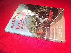 Bild des Verkufers fr Railways for Pleasure: The Complete Guide to Steam and Scenic Lines in Great Britain and Ireland zum Verkauf von Ramblingsid's Books