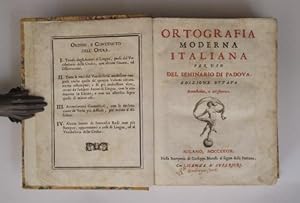 Ortografia moderna italiana per uso del Seminario di Padova. Edizione ottva accresciuta, e miglio...