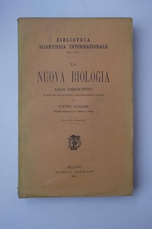 La nuova biologia. Saggio storico-critico in servigio delle scienze antropologiche e sociali&