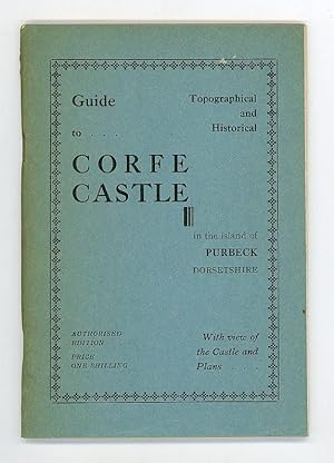 Guide to Corfe Castle in the Island of Purbeck Dorsetshire