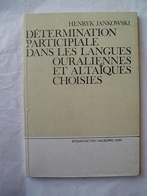 Seller image for Determination participiale dans les langues ouraliennes et altaiques choisies for sale by Expatriate Bookshop of Denmark