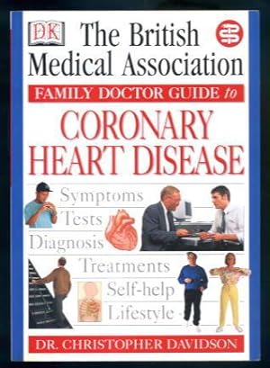The British Medical Association Family Doctor Guide to Coronary Heart Disease