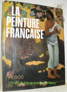 Seller image for La peinture franaise seconde moiti du XIXe-dbut du XXe sicle. Muse de L'ermitage Lningrad. Introduction d'Antonina Izerghina, ralisation et commentaires d'Anna Barskaa, traduit du russe par Mireille de Karton (l'introduction) et Znobius Spetchinsky (les commentaires), prsentation de Vladimir Smolkov, photographies de Lidia Tarassova, 2e dition, revue et augmente. for sale by Bouquinerie du Varis