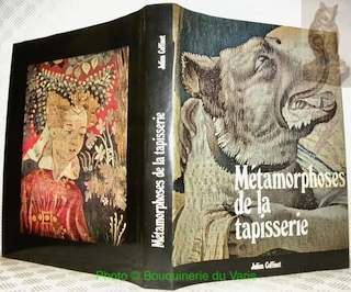 Bild des Verkufers fr Mtamorphoses de la tapisserie. zum Verkauf von Bouquinerie du Varis