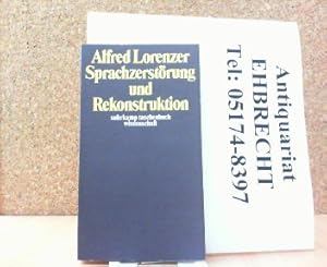 Bild des Verkufers fr Sprachzerstrung und Rekonstruktion. Vorarbeiten zu einer Metatheorie der Psychoanalyse. Suhrkamp Taschenbuch Wissenschaft 31. zum Verkauf von Antiquariat Ehbrecht - Preis inkl. MwSt.