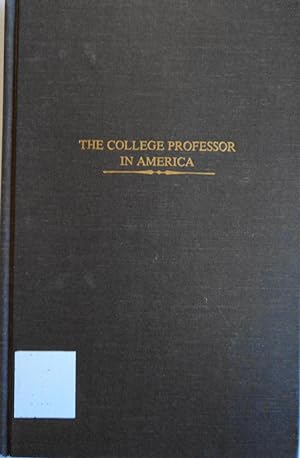 Immagine del venditore per The College Professor in America: An Analysis of Articles Published in the General Magazines, 1890-1938 venduto da School Haus Books