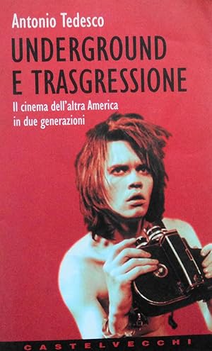 Seller image for Underground E Trasgressione: Il Cinema Dell'altra America in Due Generazioni for sale by School Haus Books