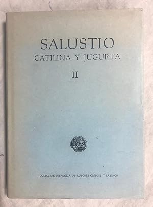 CATILINA Y JUGURTA. Vol. II. Col. Hispánica de autores griegos y latinos