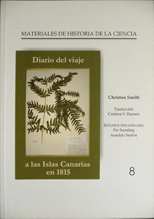 Image du vendeur pour Diario del viaje a las Islas Canarias en 1815. Traduccin de Cristina S. Hansen. Estudios preliminares de Per Sunding y Arnoldo Santos. mis en vente par Hesperia Libros