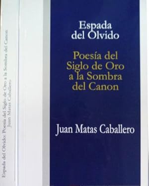 Immagine del venditore per Espada del Olvido. Poesa del Siglo de Oro a la sombra del Canon. venduto da Hesperia Libros