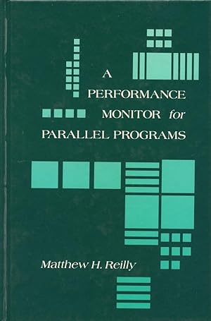 A PERFORMANCE MONITOR FOR PARALLEL PROGRAMS