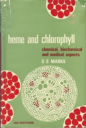 HEME AND CHLOROPHYLL : Chemical, Biochemical and Medical Aspects
