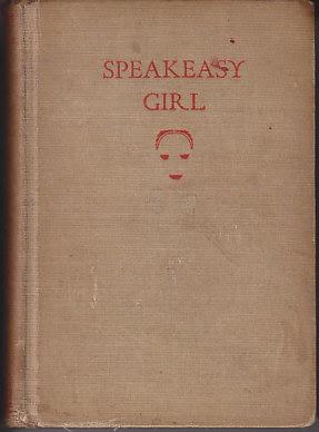 Bild des Verkufers fr Speakeasy Girl - SCARCE zum Verkauf von Monroe Bridge Books, MABA Member