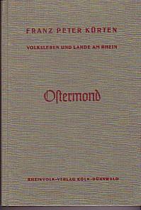 Imagen del vendedor de Ostermond. Volksleben und Lande am Rhein. a la venta por Antiquariat Jenischek