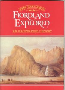 Bild des Verkufers fr FIORDLAND EXPLORED : an illustrated History zum Verkauf von Harry E Bagley Books Ltd