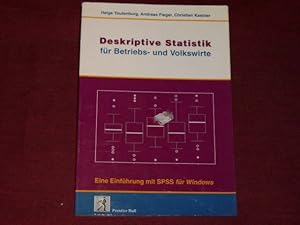 Imagen del vendedor de Deskriptive Statistik fr Betriebs- und Volkswirte : eine Einfhrung mit SPSS fr Windows. a la venta por Der-Philo-soph