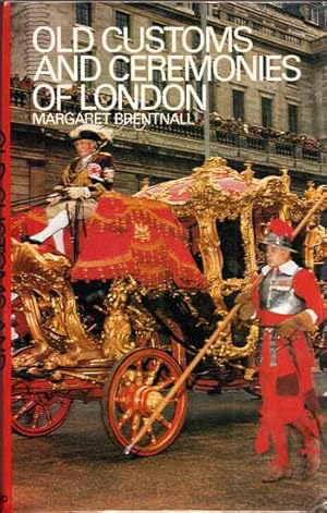 Image du vendeur pour Old Customs and Ceremonies of London mis en vente par Adelaide Booksellers