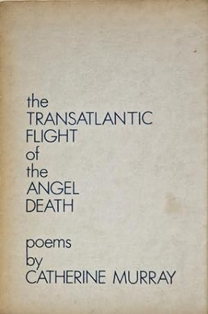 The Transatlantic Flight of the Angel Death