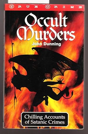 Seller image for Occult Murders - Chilling Accounts of Satanic Crime for sale by Laura Books