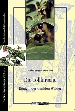 Immagine del venditore per Die Tollkirsche : K�nigin der dunklen W�lder venduto da AHA-BUCH GmbH