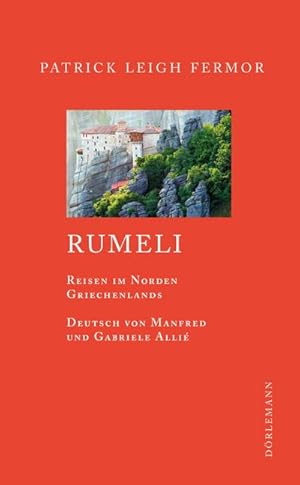 Seller image for Rumeli : Reisen in Nordgriechenland for sale by AHA-BUCH GmbH