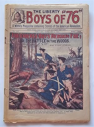 The Liberty Boys of "76" (No. 1049, February 4, 1921): A Weekly Magazine Containing Stories of th...