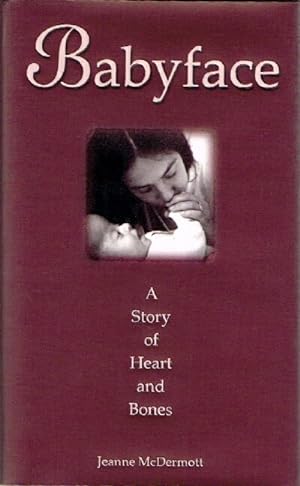 Bild des Verkufers fr Babyface: A Story of Heart and Bones zum Verkauf von Round Table Books, LLC