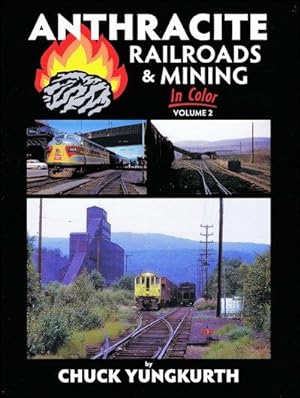 Bild des Verkufers fr Anthracite Railroads and Mining In Color Volume 2 zum Verkauf von Arizona Hobbies LLC
